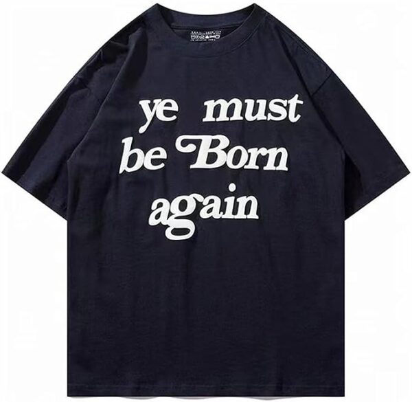 Ye Must Be Born Again Black T-Shirt